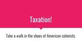 Taxation Activity - Colonists and the Revolutionary War wi