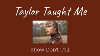 Preview of Taylor Swift Inspired Show Don't Tell Writing Slides/ Song Analysis 