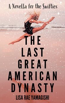 Preview of Taylor Swift Free Ebook for Swiftie Readers! - "The Last Great American Dynasty"