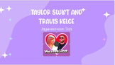 Taylor Swift and Travis Kelce Argumentative Station w/ Pea
