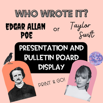 Preview of Taylor Swift or Edgar Allan Poe? Interactive Bulletin Board and Presentation
