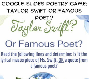 Preview of Taylor Swift or Famous Poet? Interactive Poetry Game