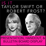 Taylor Swift or Robert Frost Interactive Bulletin Board, Presentation, & Quiz