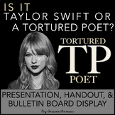 Taylor Swift or Tortured Poet Bulletin Board, Presentation