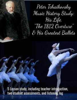 Preview of Tchaikovsky & Ballet Music History Study