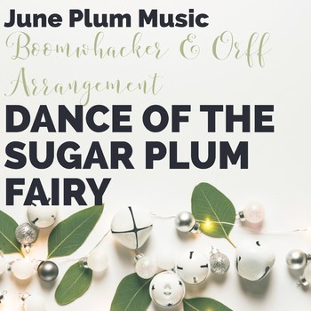 Tchaikovsky S Nutcracker Dance Of The Sugar Plum Fairy Orff
