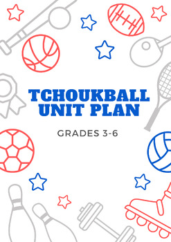 Preview of Tchoukball Unit Plan Grades 3-6