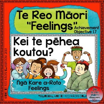 Preview of Te Reo Māori: Feelings-Ngā Kare ā- Roto