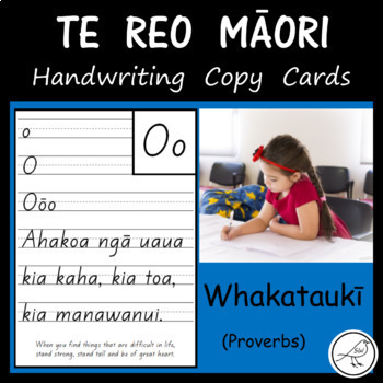 Preview of Te Reo Māori – Handwriting Copy Cards – Whakataukī (Proverbs)