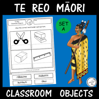 Preview of Te Reo Māori  -  Classroom Objects – Set A