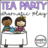 Tea Party Dramatic Play | Literacy Center Activity