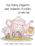 Tea Party Etiquette and Manners Besides