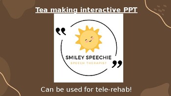 Preview of Tea making- interactive PPT