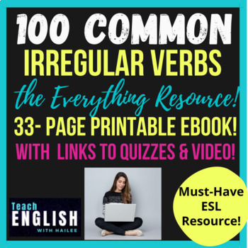 Preview of Teach 100 Irregular Verbs ⭐ Handouts, Repetition Video & Assessments | Adult ESL