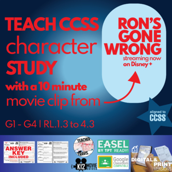Preview of Teach Character Study (CCSS RL1.3 - 4.3) | 10min Ron's Gone Wrong Clip