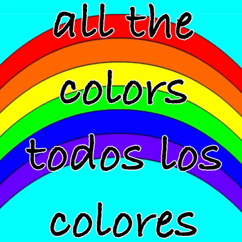 Preview of Teach English/Spanish color words with “All the Colors" bilingual song