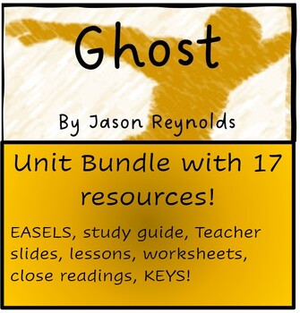 Preview of Teach Ghost by Jason Reynolds Complete Unit (Microsoft) w/some KEYS