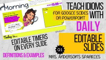 Preview of Teach Idioms-Daily Slides w/timers-Google Slides-Q1