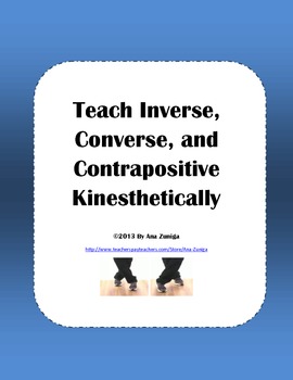 Preview of Teach Inverse, Converse, & Contrapositive Kinesthetically