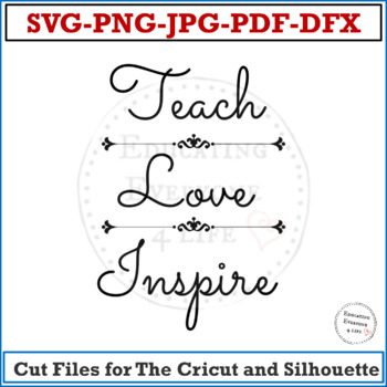 Download Teach Love Inspire SVG Cut File Cricut Commercial use ...