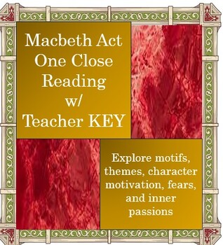 Macbeth Act I : Close reading and study guide with KEY & EASEL on Lady ...