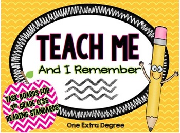 Preview of Teach Me and I Remember: Task Boards for 3rd Grade CCSS Reading Standards