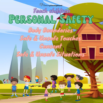 Preview of Teach Personal Safety: Body Boundaries, Consent, Safe Touches, Unsafe Situations