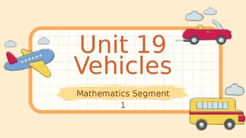 Preview of Teach Town/EnCore Unit 19 Vehicles Supplemental Math Slides