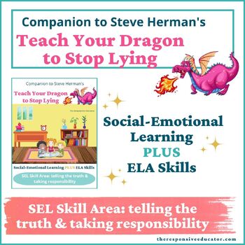 Preview of Teach Your Dragon to Stop Lying (by S. Herman)- Interactive Read Aloud, SEL+ELA