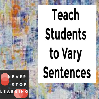 Preview of Teach Your Students to Vary Sentence Structure