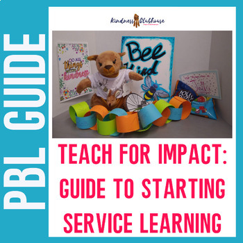 Preview of Teach for Impact: Service Learning Project Based Learning for Elementary School