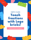 Teach fractions with Lego bricks! - halves, fourths, and eighths