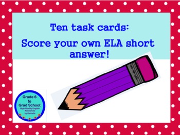 Preview of Teach students to score their ELA short answers: 10 Task Cards