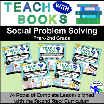 Preview of Teach with Books – Social Problem Solving Unit – PreK-2 No Prep Lessons