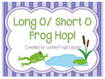 Preview of Frog Hop Long O/ Short O Unit (oa, ow, o_e, short o)