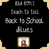 FONT FOR COMMERCIAL USE TeachToTell BACK TO SCHOOL BLUES FONT