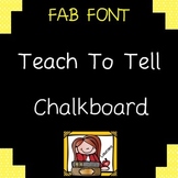 FONT FOR COMMERCIAL USE - TeachToTell CHALKBOARD
