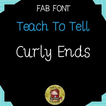 Preview of FONT FOR COMMERCIAL USE  - TeachToTell CURLY ENDS FONT