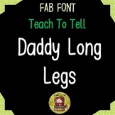 FONT FOR COMMERCIAL USE TeachToTell DADDY LONG LEGS FONT