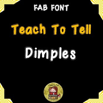 Preview of FONT FOR COMMERCIAL USE TeachToTell DIMPLES FONT