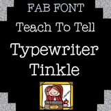 FONT FOR COMMERCIAL USE TeachToTell TYPEWRITER TINKLE