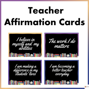 Preview of Positive Affirmation Cards For Teachers Teacher Self-Care Wellness