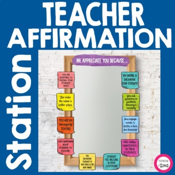 Preview of Teacher Appreciation Affirmation Station Mirror - Teacher Morale -Teacher Quotes