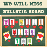 Teacher Appreciation Bulletin Board,End Of The Year/We Wil