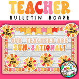 Teacher Appreciation Bulletin Board | Sun-Sational Teacher