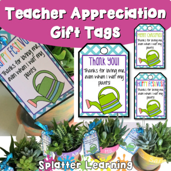 Preview of Teacher Appreciation Gift Tags: Wet My Plants