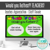 Teacher Appreciation Staff Morale Would you Rather Game (E