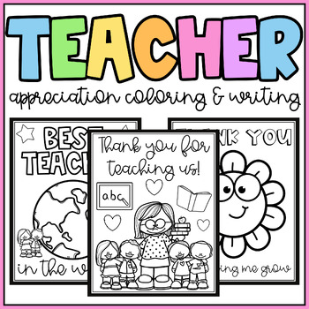 Preview of Teacher Appreciation Thank You Coloring Pages & Writing- We Love Our Teacher!
