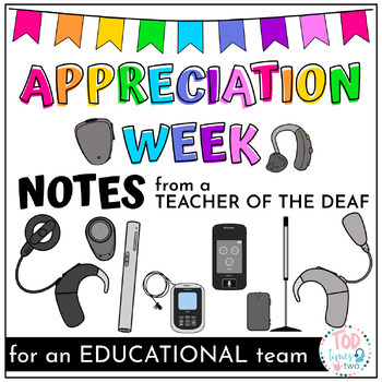 Preview of Teacher Appreciation Week Notes from a Teacher of the Deaf | for IN SERVICE team