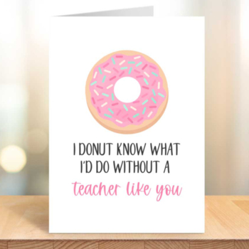 Preview of Teacher Appreciation Week Printable Card, Donut Pun Teacher Card